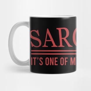 Sarcasm it's one my many talents Mug